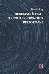 Kurumsal İktisat, Teknoloji ve Ekonomik Performans