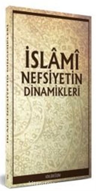 İslami Nefsiyetin Dinamikleri