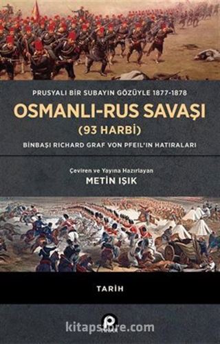 Osmanlı-Rus Savaşı (93 Harbi) (Ciltli)