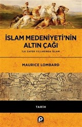 İslam Medeniyeti'nin Altın Çağı