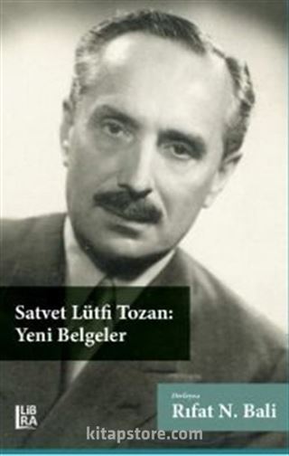 Satvet Lütfi Tozan Yeni Belgeler