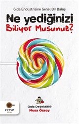 Ne Yediğinizi Biliyor Musunuz? / Gıda Dedektifi