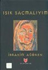 Işık Saçmalıyım