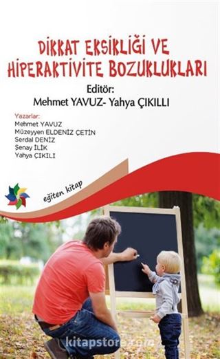 Dikkat Eksikliği ve Hiperaktivite Bozuklukları