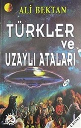 Türkler ve Uzaylı Ataları