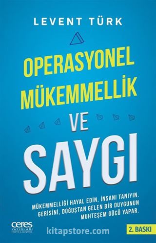 Operasyonel Mükemmellik ve Saygı