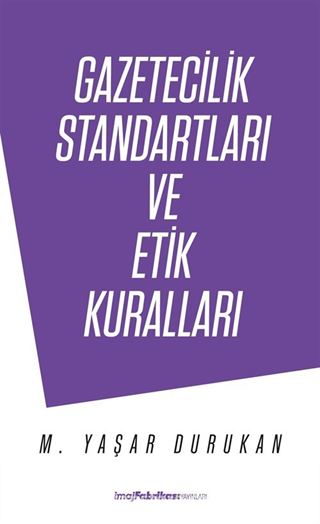 Gazetecilik Standartları ve Etik Kuralları