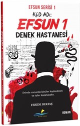 Kod Adı: Efsun 1 / Denek Hastanesi (Efsun Serisi 1)