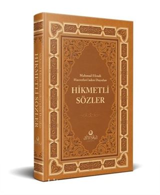 Mahmud Efendi Hazretleri'nden Duyulan Hikmetli Sözler (Ciltli)