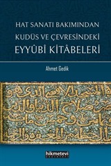 Hat Sanatı Bakımından Kudüs ve Çevresindeki Eyyubi Kitabeleri