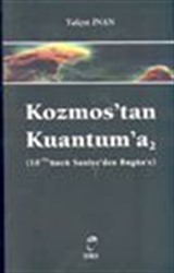 Kozmos'tan Kuantum'a -2- (10-43'üncü Saniye'den Bugün'e)