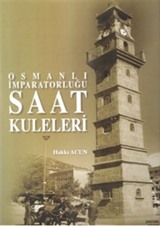 Osmanlı İmparatorluğu Saat Kuleleri (Ciltli)