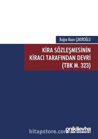 Kira Sözleşmesinin Kiracı Tarafından Devri (TBK M. 323)