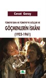 Türkiye'den ve Türkiye'ye Göçler ve Göçmenlerin İskanı (1923-1961)