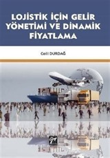 Lojistik İçin Gelir Yönetimi ve Dinamik Fiyatlama