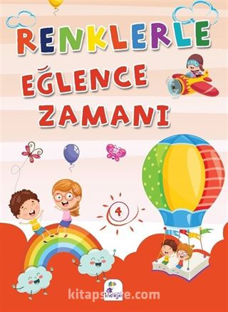 Renklerle Eğlence Zamanı 4 (Renkli Boyama)