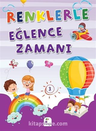 Renklerle Eğlence Zamanı 3 (Renkli Boyama)