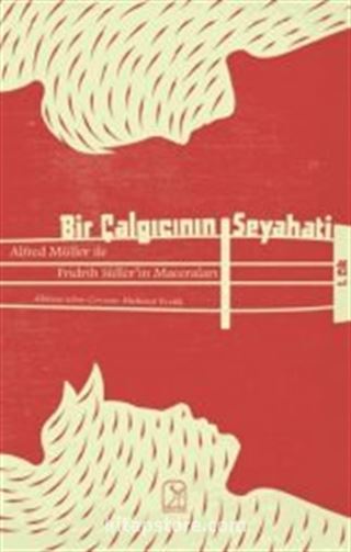 Bir Çalgıcının Seyahati (1. Cilt)