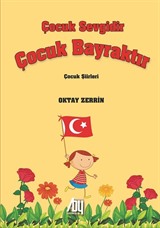 Çocuk Sevgidir Çocuk Bayraktır