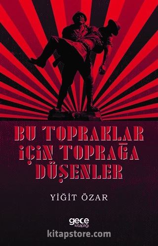 Bu Topraklar İçin Toprağa Düşenler