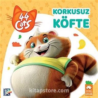 Korkusuz Köfte / 44 Kedi