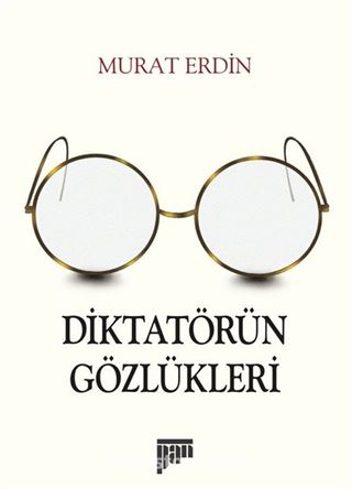 Diktatörün Gözlükleri