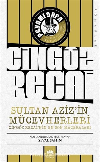 Sultan Aziz'in Mücevherleri / Cingöz Recai'nin En Son Maceraları