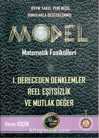 Gür Model Matematik Fasikülleri 1.Dereceden Denklemler ve Reel Eşitsizlikler Konu Anlatımlı