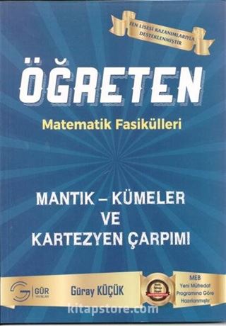 Gür Öğreten Matematik Fasikülleri Mantık Kümeler ve Kartezyen Çarpımı