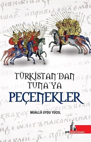 Türkistan'dan Tuna'ya Peçenekler