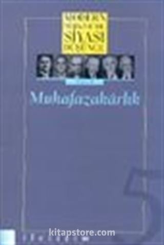 5 - Muhafazakarlık (Ciltsiz) Modern Türkiye'de Siyasi Düşünce