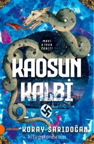 Kaosun Kalbi / Mavi Ejder Serisi