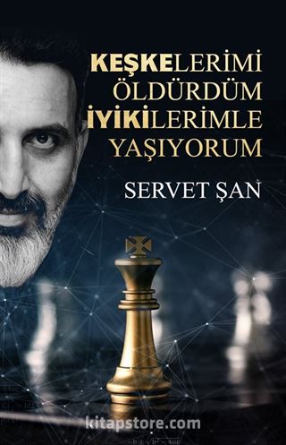 Keşkelerimi Öldürdüm İyikilerimle Yaşıyorum