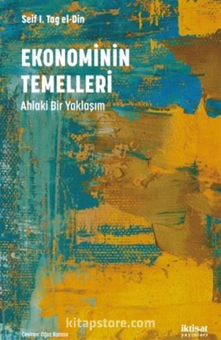 Ekonominin Temelleri Ahlaki Bir Yaklaşım