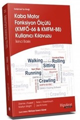 Gelişimsel Tıp Kliniği Kaba Motor Fonksiyon Ölçütü KMFÖ-66 ve KMFM-88 Kullanıcı Klavuzu