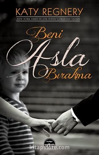 Beni Asla Bırakma