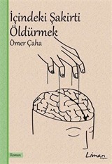 İçindeki Şakirti Öldürmek