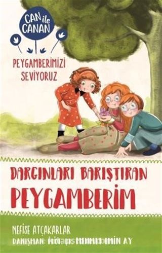 Dargınları Barıştıran Peygamberim / Can ile Canan Peygamberimizi Seviyoruz