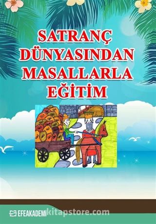 Satranç Dünyasından Masallarla Eğitim