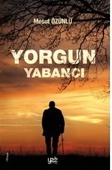 Yorgun Yabancı