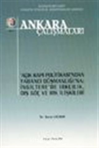 Ankara Çalışmaları 5 / Açık Kapı Politikası'ndan Yabancı Düşmanlığı