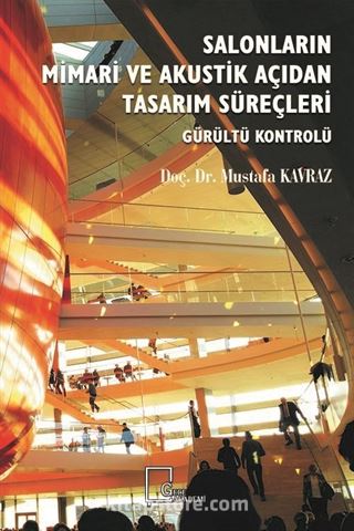 Salonların Mimari Ve Akustik Açıdan Tasarım Süreçleri