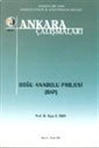 Ankara Çalışmaları 11 / Doğu Anadolu Projesi (DAP)