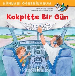 Kokpitte Bir Gün / Dünyayı Öğreniyorum