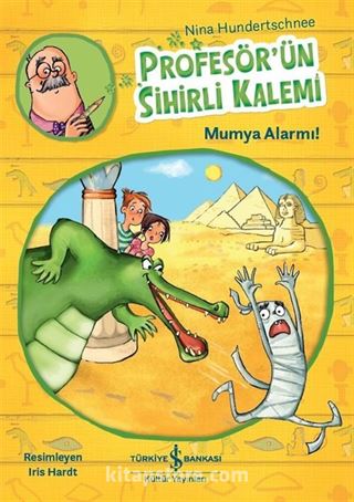 Profesör'ün Sihirli Kalemi / Mumya Alarmı!