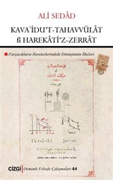 Kavaidu't Tahavvülat fî Harekati'z-Zerrat (Parçacıkların Hareketlerindeki Dönüşümün İlkeleri)