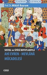 Sosyal ve Siyasi Boyutlarıyla Ahi Evren