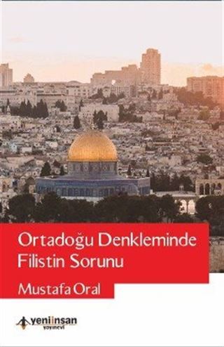 Ortadoğu Denkleminde Filistin Sorunu