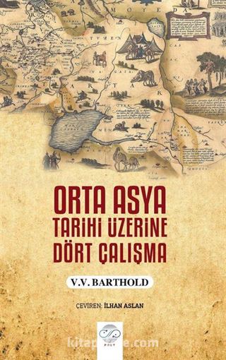 Orta Asya Tarihi Üzerine Dört Çalışma