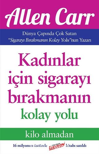 Kadınlar İçin Sigarayı Bırakmanın Kolay Yolu